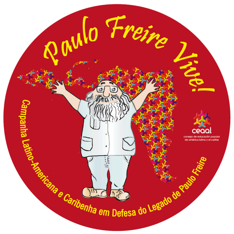 Paulo Freire Vive! Campanha Latino-Americana e Caribenha em Defesa do Legado de Paulo Freire